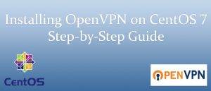 Cent OS 7.6 VPS එකකට OpenVPN Server Install කරගන්නා ආකාරය
